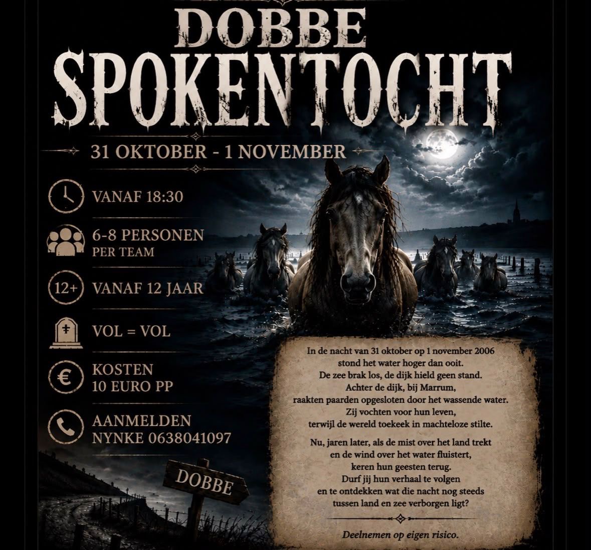 Op zaterdag 31 oktober organiseren we de Dobbe Spokentocht! Vanaf 18:30 uur gaan de eerste teams van start. Je loopt in een team van 6-8 personen en de tocht is vanaf 12 jaar 🎃🌙 💶 €10,- per persoon 📞 Aanmelden bij Nynke: 0638041097 Vol = vol! Durf jij mee te doen?👻